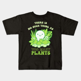 Too Many Plants Kids T-Shirt